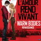 WARM BODIES RENAISSANCE